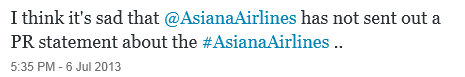 It's sad that Asiana Airlines has not sent out a PR statement